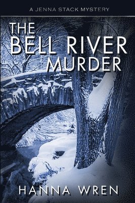 Hanna Wren - Bell River Murder, Häftad