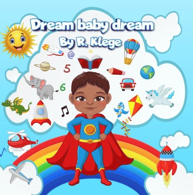 R. Klege - Dream Baby Dream, E-bok