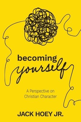 Jack B Hoey - Becoming Yourself, Häftad