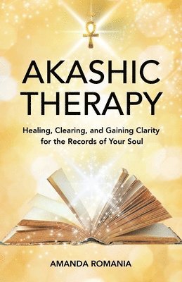 Amanda Romania - Akashic Therapy, Häftad