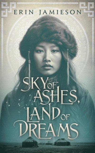 Erin Jamieson - Sky of Ashes, Land of Dreams, E-bok