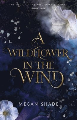 Megan Shade - Wildflower in the Wind, Häftad. Tillgänglighet: Lägg i varukorg
