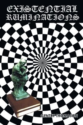 Gentry Thomason - Existential Ruminations, Häftad