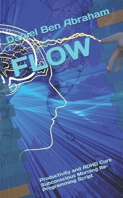 Daniel Ben Abraham - Flow, Häftad. Tillgänglighet: Lägg i varukorg