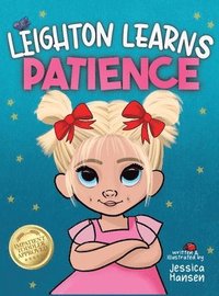 Leighton Learns Patience