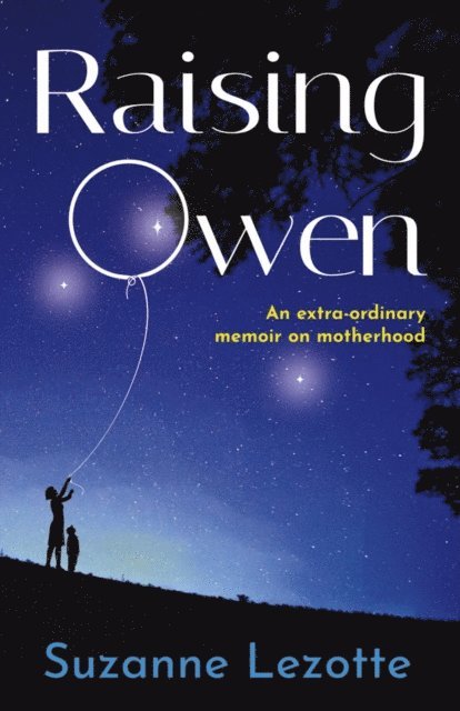 Suzanne Lezotte - Raising Owen, E-bok