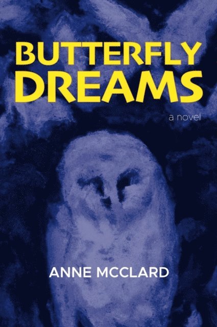 Anne McClard - Butterfly Dreams, E-bok