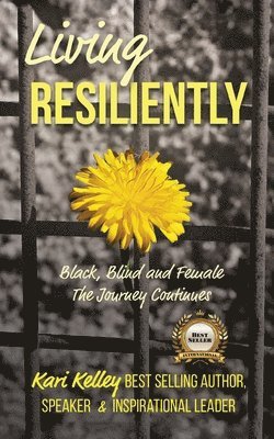 Kari Kelley - Living Resiliently, Häftad