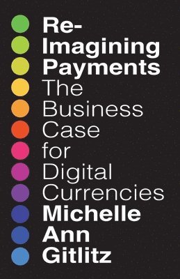 Michelle Gitlitz - Reimagining Payments, Häftad