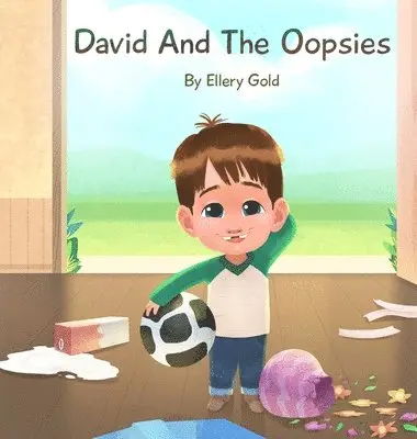 Ellery Gold - David And The Oopsies, Inbunden. Tillgänglighet: Lägg i varukorg