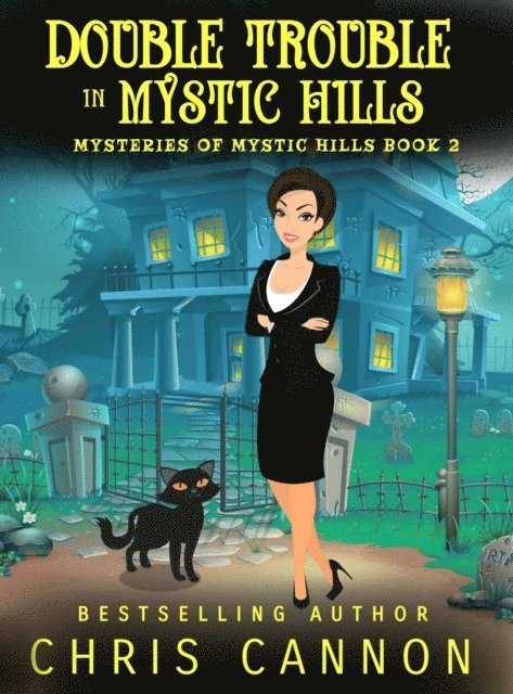 Chris Cannon - Double Trouble in Mystic Hills, E-bok