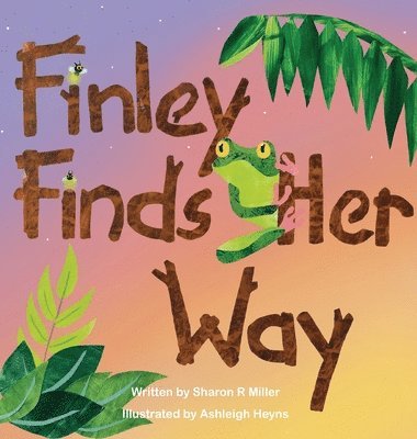 Sharon R Miller - Finley Finds her Way, Inbunden. Tillgänglighet: Lägg i varukorg