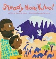 Sharon R Miller - Steady Now, Kibo!, Inbunden. Tillgänglighet: Lägg i varukorg