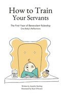 How To Train Your Servants