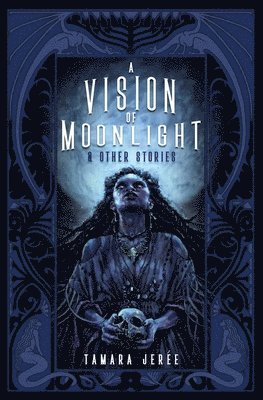 Tamara Jerée - Vision of Moonlight & Other Stories, Häftad
