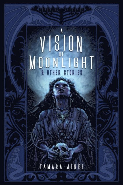 Tamara Jeree - Vision of Moonlight & Other Stories, E-bok