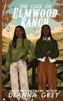Deanna Grey - Case of Elmwood Ranch, Häftad