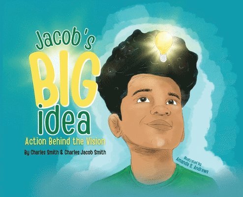 Charles Smith, Charles J Smith - Jacob's Big Idea, Inbunden