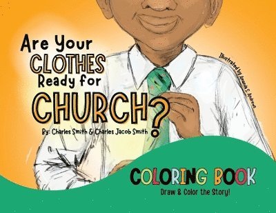 Charles Smith, Charles J Smith - Are Your Clothes Ready for Church? Coloring Book, Häftad