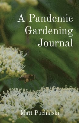 Pandemic Gardening Journal
