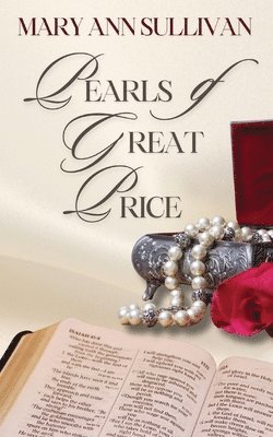 Mary Ann Sullivan - Pearls of Great Price, Häftad