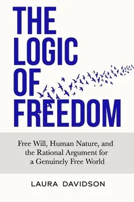 Laura Davidson - Logic of Freedom, Häftad. Tillgänglighet: Lägg i varukorg