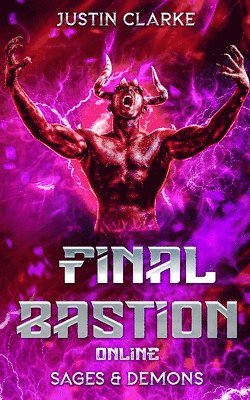 Justin Clarke - Final Bastion Online, Häftad