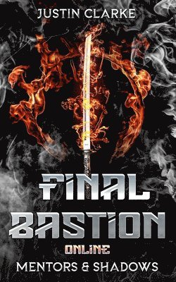 Justin Clarke - Final Bastion Online, Häftad