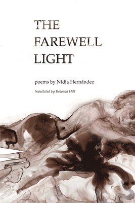 Nidia Hernández - Farewell Light, Häftad