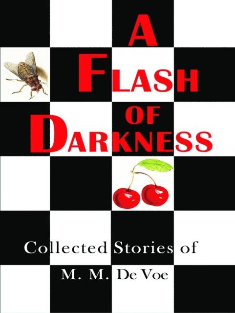 M. M. De Voe - Flash of Darkness, E-bok