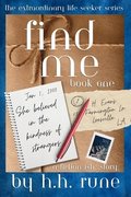 Find Me, Book One