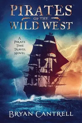Bryan Cantrell, Robin Seavill - Pirates of the Wild West, Häftad. Tillgänglighet: Lägg i varukorg