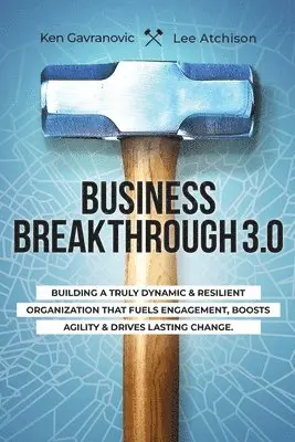 Lee Atchison, Ken Gavranovic - Business Breakthrough 3.0, Häftad. Tillgänglighet: Lägg i varukorg