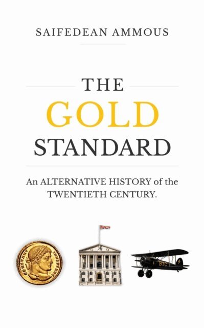 Saifedean Ammous - Gold Standard, E-bok