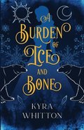 Burden of Ice and Bone