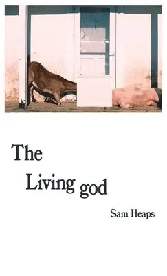 Sam Heaps - Living god, Häftad. Tillgänglighet: Lägg i varukorg