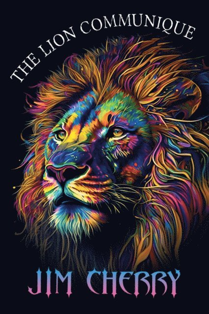 Jim Cherry - Lion Communique, E-bok