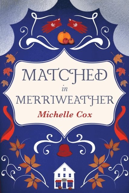 Michelle Cox - Matched in Merriweather, E-bok