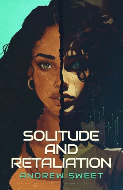 Andrew Sweet - Solitude and Retaliation, E-bok