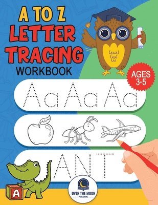 Over the Moon Publishing - A to Z Letter Tracing Workbook, Häftad