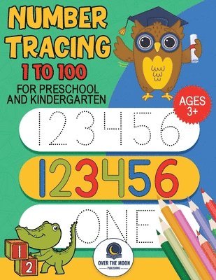 Over the Moon Publishing - Tracing Numbers 1 to100 for Preschool and Kindergarten, Häftad