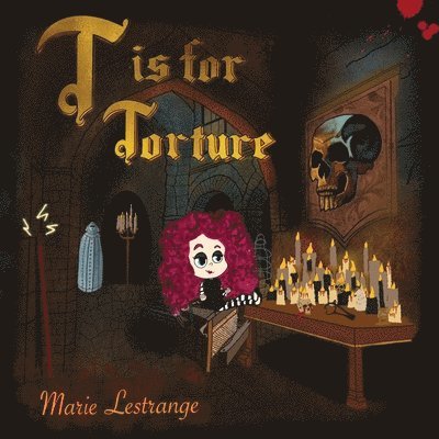 Marie Lestrange - T is for Torture, Häftad