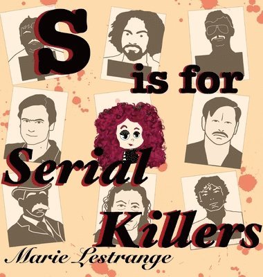 Marie M Lestrange - S is for Serial Killers, Inbunden