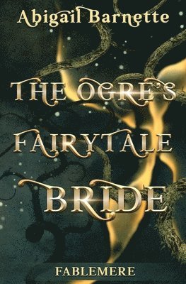 Abigail Barnette - Ogre's Fairytale Bride, Häftad