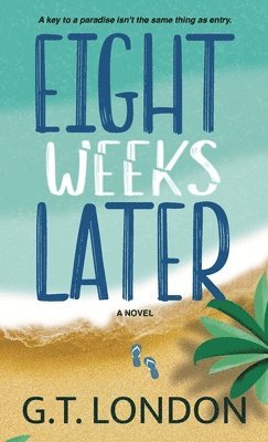 G T London - Eight Weeks Later, Inbunden