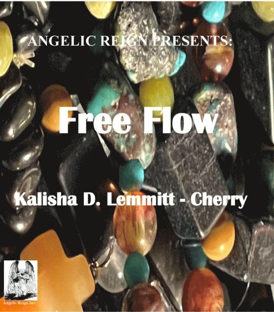 Kalisha Dawn Lemmitt-Cherry - Free Flow, E-bok
