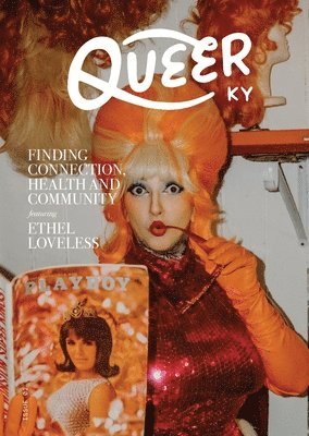 Queer Kentucky - Finding Connection, Health, & Community, Häftad