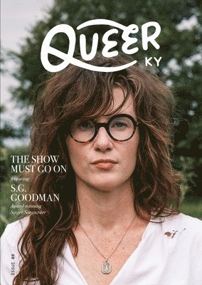 Queer Kentucky - Show Must Go On featuring SG Goodman, Häftad