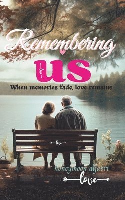 Honeymoon Aljabri, Joi Nicholas - Remembering US, Häftad