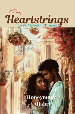 Honeymoon Aljabri, Maggie Ritchie - Heartstrings, Häftad
